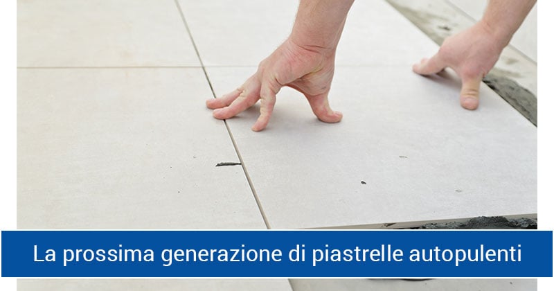 la-prossima-generazione-di-piastrelle-autopulenti
